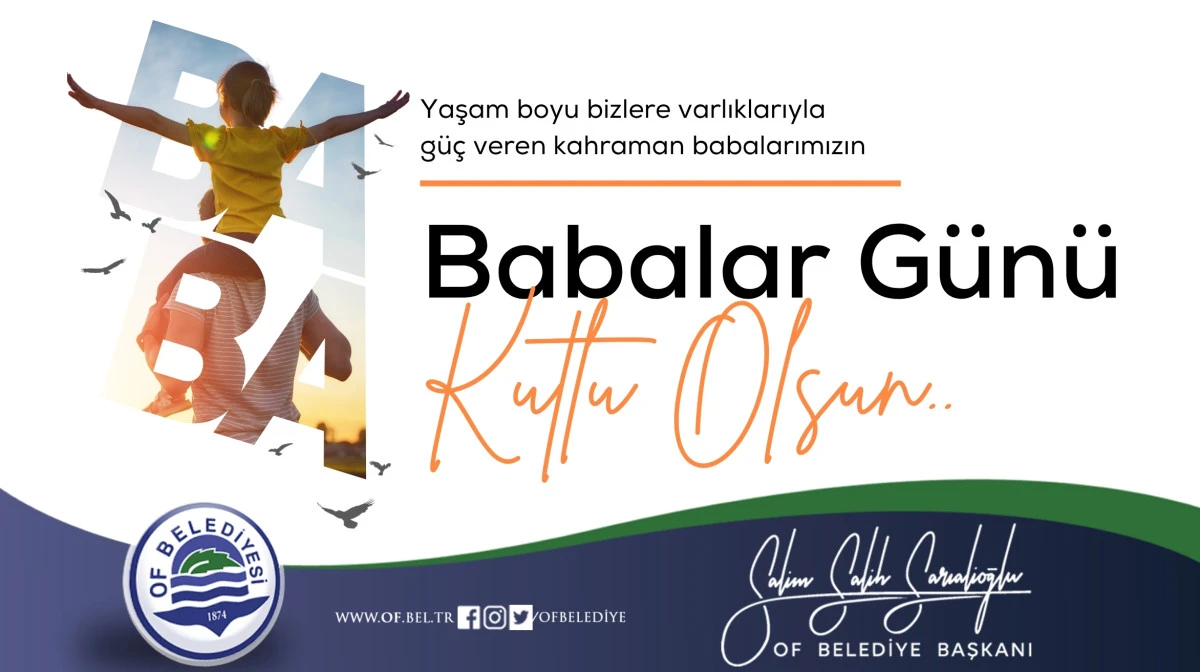 Başkan Sarıalioğlu'ndan Babalar G&uuml;n&uuml; Mesajı