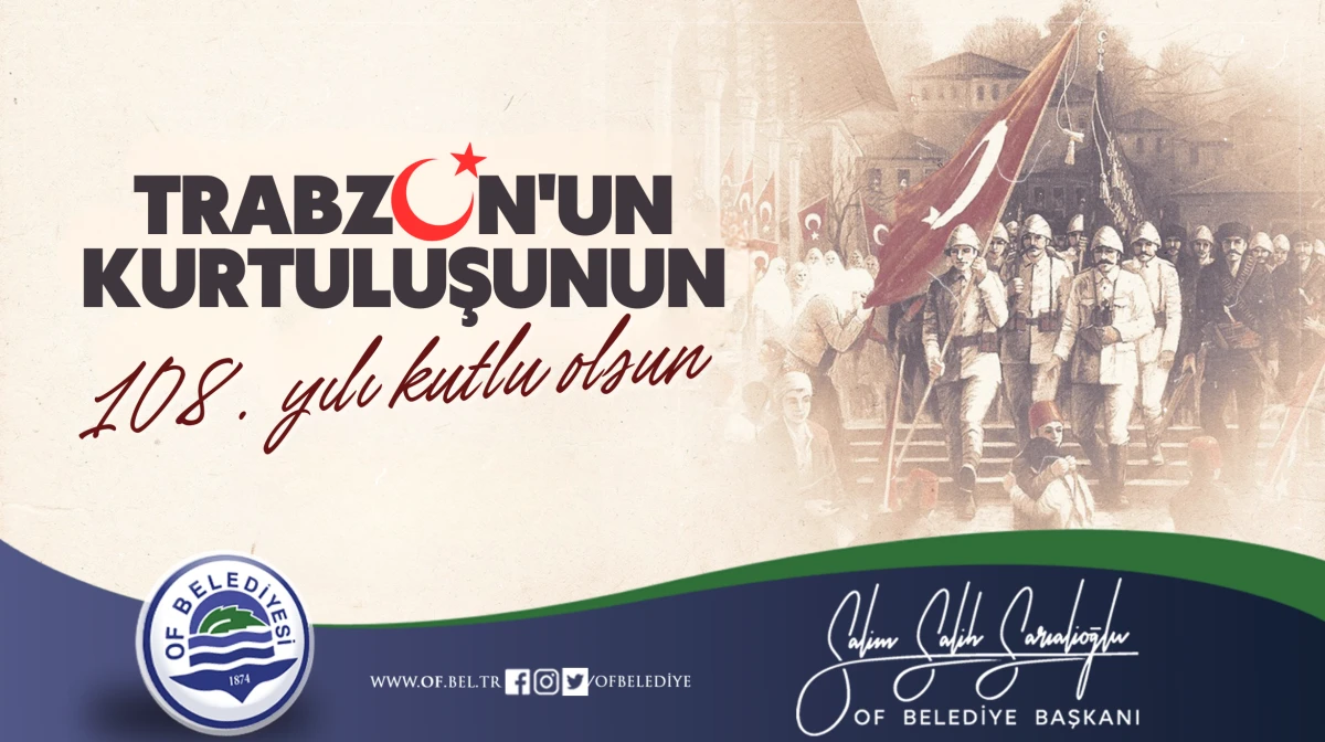 Başkan Sarıalioğlu'ndan Trabzon&rsquo;un Kurtuluşunun 108. Yılı Mesajı 