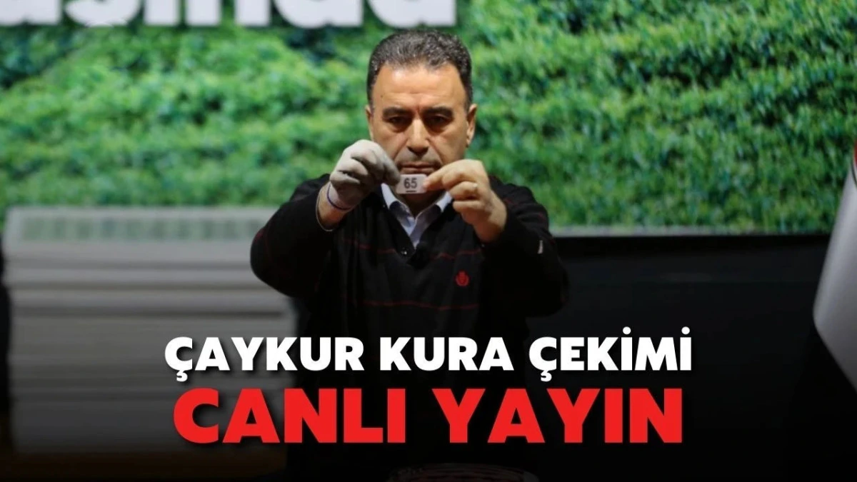 ÇAYKUR 1500 Mevsimlik İşçi Alımı Kura Çekilişi Başladı. İşte Kura Sonuçları