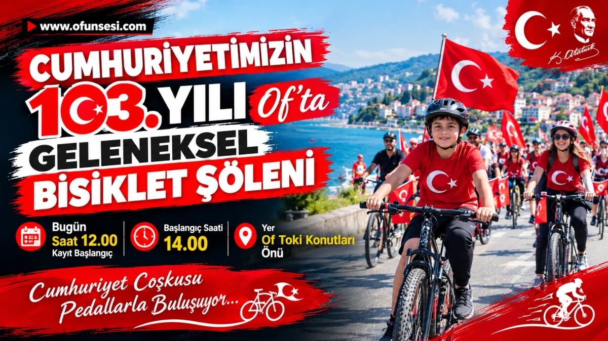 Of'ta Cumhuriyet'in 103. yılı dolayısıyla Bisiklet Ş&ouml;leni d&uuml;zenlenecek