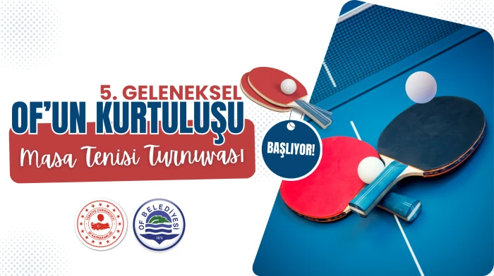 Of'ta Masa Tenisi Heyecanı Başlıyor!