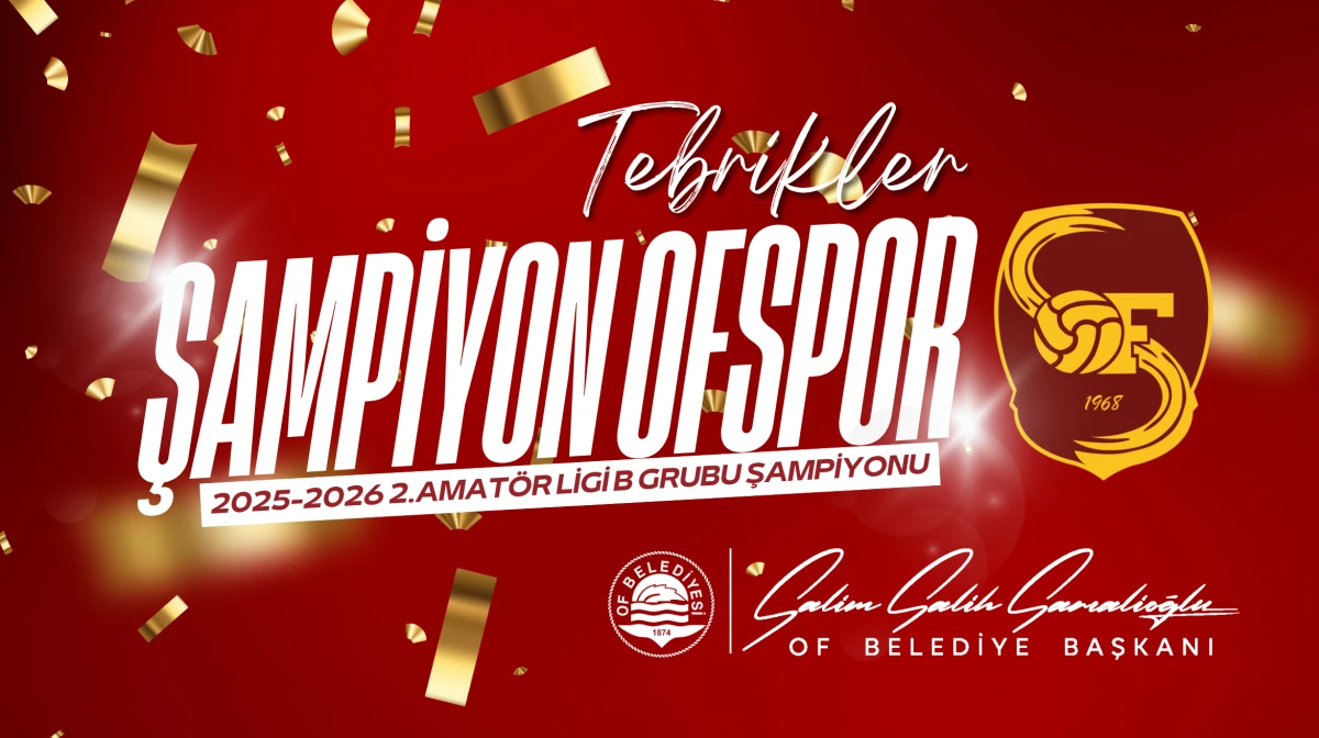 Of'un Gururu Ofspor Şampiyonluğa Ulaştı