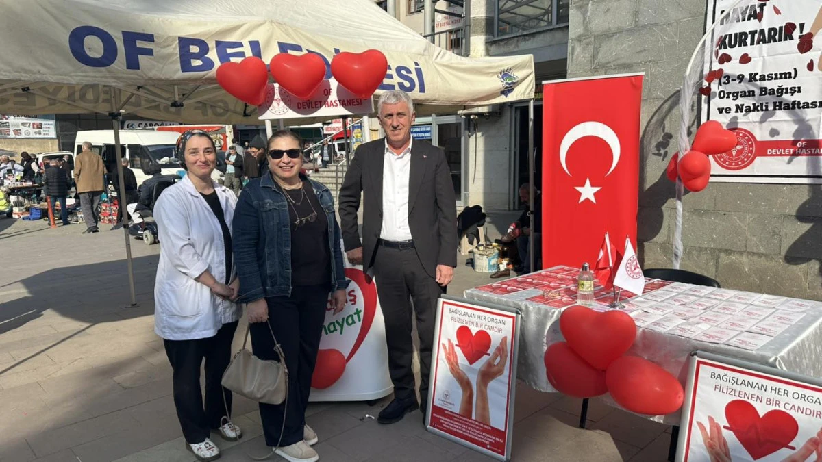 Organ Bağışı Haftasında Of'ta Anlamlı Farkındalık Etkinliği