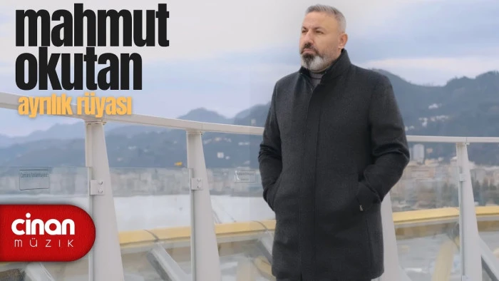 Mahmut Okutan - Ayrılık Rüyası