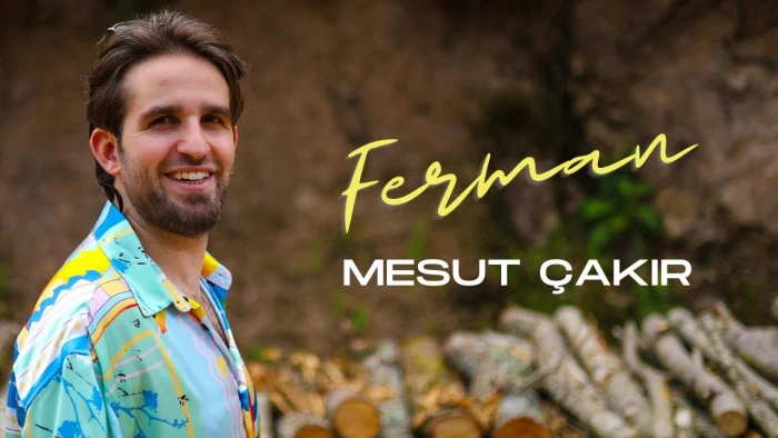 Mesut Çakır - Ferman